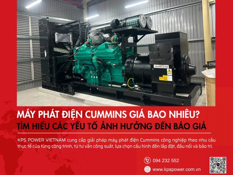 Máy phát điện Cummins giá bao nhiêu? Các yếu tố quyết định báo giá