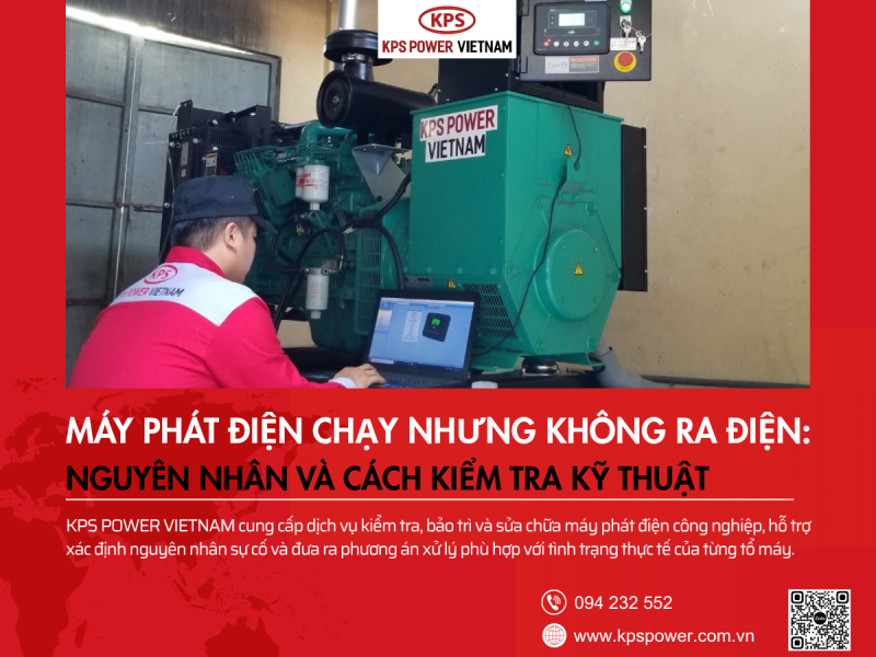 Máy phát điện chạy nhưng không ra điện: Nguyên nhân và cách kiểm tra kỹ thuật